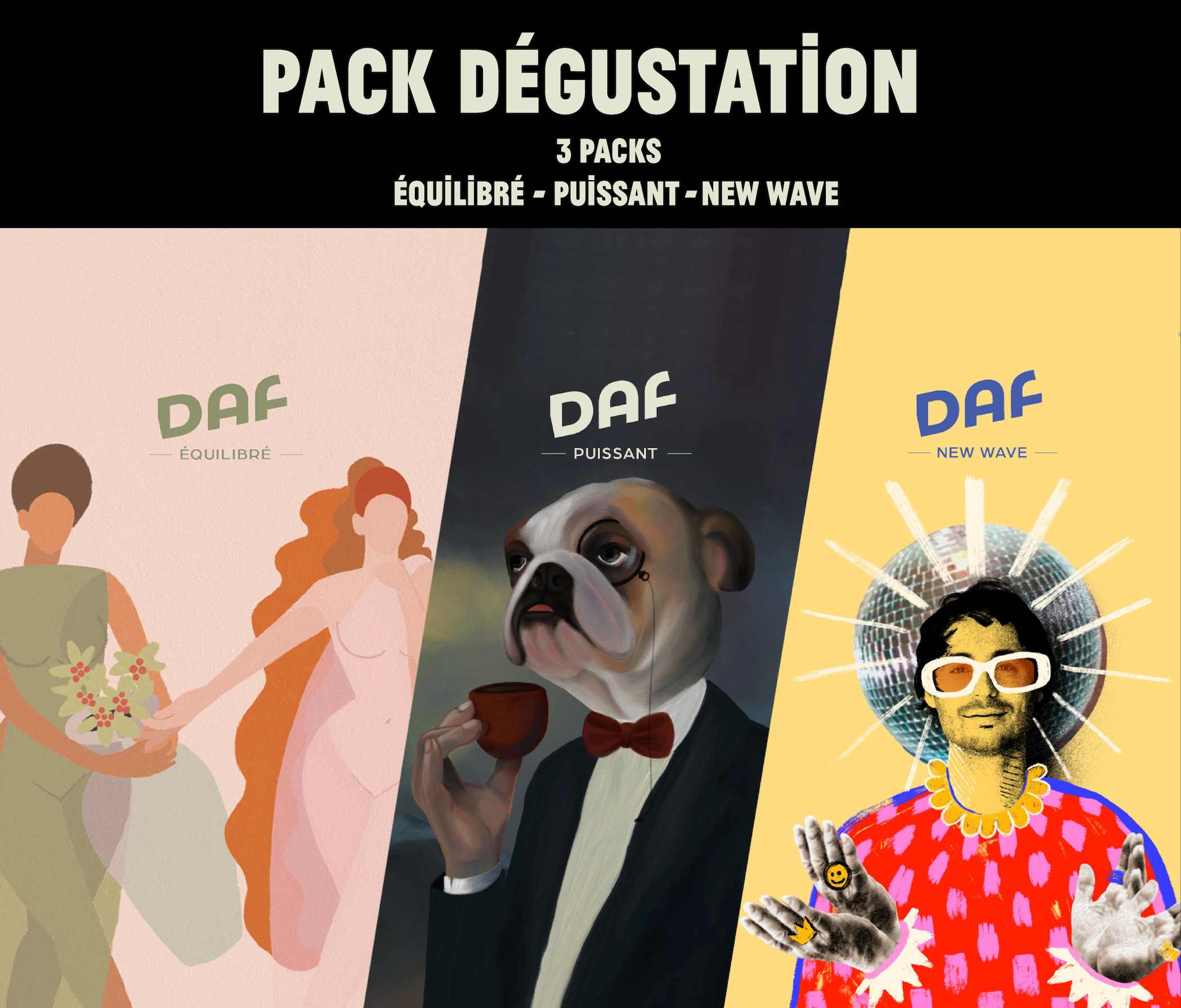 Pack  dégustation: Puissant/Equilibré/New-wave - 3x500g - DAF notre marque locale